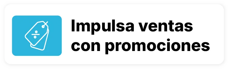 Impulsa ventas con promociones